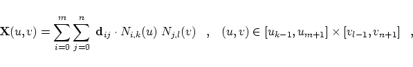 \begin{displaymath}
{\bf X}(u,v) = \sum_{i=0}^m \sum_{j=0}^n\;{\bf d}_{ij} \cdot...
...;\;\;(u,v) \in [u_{k-1},u_{m+1}]\times[v_{l-1},v_{n+1}]\;\;\;,
\end{displaymath}