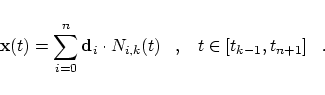 \begin{displaymath}
{\bf x}(t) = \sum_{i=0}^n {\bf d}_i \cdot N_{i,k}(t)
\;\;\;,\;\;\;t \in [t_{k-1}, t_{n+1}]\;\;\;.
\end{displaymath}