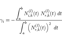 \begin{displaymath}
\gamma_i = - \frac
{\displaystyle \int_a^b N_{i,k}^{(l)}(t)\...
...displaystyle \int_a^b \left( N_{r,k}^{(l)}(t) \right)^2 \; dt}
\end{displaymath}