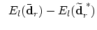 $\;\;E_l(\bar{\mbox{\bf d}}_r) -
E_l(\widetilde{\mbox{\bf d}}_r^{\; \ast})$