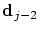 ${\mbox{\bf d}}_{j-2}$