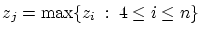 $z_j = \max \{ z_i \; : \: 4 \le i \le n \} \;$