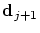 ${\mbox{\bf d}}_{j+1}$