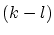 $(k-l)$