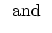 $\textstyle \;\;\mbox{and}\;\;$